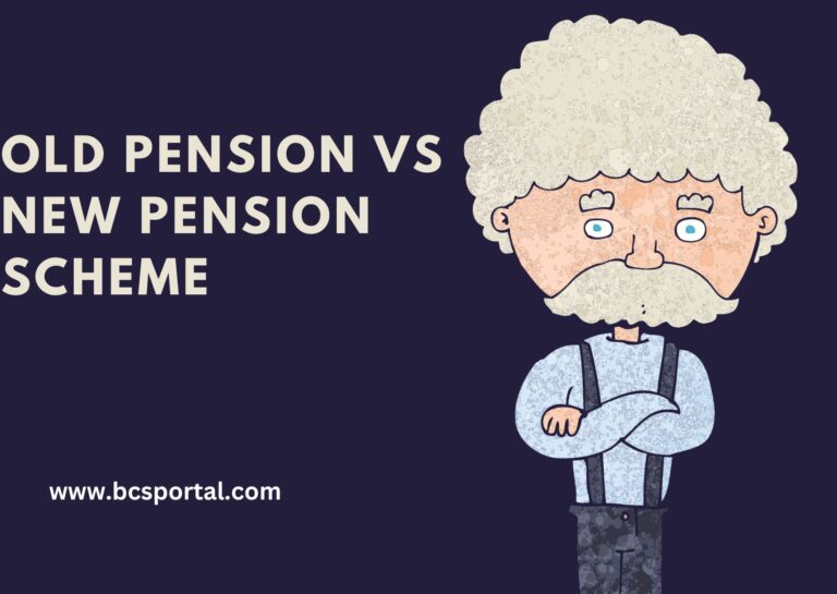 Old Pension vs New Pension Scheme